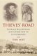 Thieves' Road - The Black Hills Betrayal and Custer's Path to Little Bighorn (Paperback): Terry Mort
