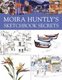 Moira Huntly's Sketchbook Secrets (Hardcover, New title): 
