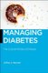 Managing Diabetes - The Cultural Politics of Disease (Hardcover): Jeffrey A Bennett