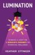 Lumination - Shining a Light on a Woman's Journey to Financial Wellness (Paperback): Heather Ettinger