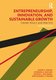 Entrepreneurship, Innovation And Sustainable Growth - Theory, Policy and Practice (2nd edition): Nader H Asgary, Emerson A....