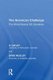 The American Challenge - The World Resists US Liberalism (Hardcover): R. Catley
