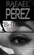 Bella Obsesion - Todo por ella (Spanish, Paperback): Rafael N Perez