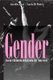 Gender - ascesa e dittatura della teoria che "non esiste" La storia, l'evoluzione, i dati, la verita (Italian, Paperback):...