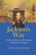 Jackson's Way - Andrew Jackson and the People of the Western Waters (Hardcover): John Buchanan
