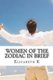 Women of the Zodiac in brief (Paperback): Elizabeth K