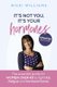 It's Not You, It's Your Hormones! (Paperback): Nicki WIlliams