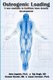 Osteogenic Loading - A New Modality To Facilitate Bone Density Development (Paperback): Raj Singh, Eleanor Hynote, Jason...