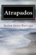 Atrapados - La Leyenda De Gaeth (Spanish, Paperback): Helen Amelia Sanz Barriga