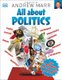All About Politics - How Governments Make the World Go Round (Paperback, 3 Ed): Dk