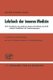 Lehrbuch Der Inneren Medizin - Teil 3: Krankheiten Des Endokrinen Systems Krankheiten Des Stoffwechsels Krankheiten Der...