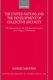 The United Nations and the Development of Collective Security - The Delegation by the UN Security Council of its Chapter VII...