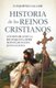 Historia de Los Reinos Cristianos (Spanish, Paperback): Luis Jimenez Alcaide