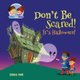 Don't Be Scared! It's Halloween! (Paperback): So-hee Ahn