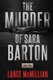 The Murder of Sara Barton (Large print, Paperback, Large type / large print edition): Lance McMillian