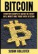 Bitcoin - Starters Complete Guide to Easily Buy, Invest and Trade with Bitcoin (Paperback): Susan Hollister