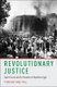 Revolutionary Justice - Special Courts and the Formation of Republican Egypt (Hardcover): Yoram Meital