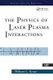 The Physics Of Laser Plasma Interactions (Paperback, Revised): William L. Kruer