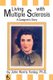 Living with Multiple Sclerosis - A Caregiver's Story (Paperback): Ph. D. John Morris Fenley