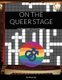 On the Queer Stage - Gay Playwright Crossword Puzzles (Paperback): Aaron Joy