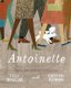 Antoinette (Hardcover): Kelly DiPucchio