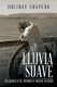 Lluvia Suave - The Iconoclastic Memoirs of Holiday Shapero Book Three (Paperback): Holiday Shapero