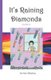 It's Raining Diamonds (Paperback): Peter Blueberry