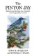 The Pinyon Jay - Behavioral Ecology of a Colonial and Cooperative Corvid (Hardcover): John M Marzluff, Russel P. Balda
