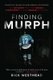 Finding Murph - How Joe Murphy Went from Winning a Championship to Living Homeless in the Bush (Paperback): Rick Westhead