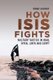 How Isis Fights - Military Tactics in Iraq, Syria, Libya and Egypt (Hardcover): Omar Ashour