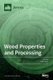 Wood Properties and Processing (Hardcover): Miha Humar