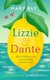 Lizzie and Dante: 'A feast of a novel' Sophie Kinsella (Paperback): Mary Bly