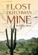 The Lost Dutchman - In Plain View (Paperback): Donald W Jacobson