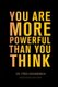 You Are More Powerful Than You Think (Paperback): Fred Didomenico