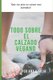 Todo Sobre El Calzado Vegano - Que Tus Pies No Coman Mas Animales (Spanish, Paperback): Raquel Suarez