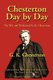 Chesterton Day by Day - The Wit and Wisdom of G. K. Chesterton (Paperback): G. K. Chesterton