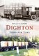 Dighton Through Time (Paperback): Phyllis A Dupere