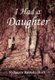 I Had A Daughter (Hardcover): Rebecca Rozelle Burt