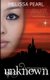Unknown (Paperback): Melissa Pearl