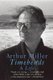 Timebends - A Life (Paperback): Arthur Miller
