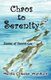 Chaos to Serenity (Paperback): Martha Crikelair Wohlford