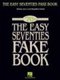 The Easy Seventies Fake Book (Paperback): 