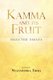 Kamma and Its Fruit - Selected Essays (Paperback): Nyanaponika A. Thera