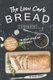 The Low Carb Bread Cookbook - Simple Low Carb Bread Recipes to Help Spice up Your Diet (Paperback): Angel Burns