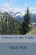 Living in the Light (Paperback): Chris Fife