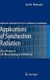 Applications of Synchrotron Radiation - Micro Beams in Cell Micro Biology and Medicine (Hardcover, 2007 ed.): Ari Ide-Ektessabi