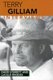 Terry Gilliam - Interviews (Paperback): David Sterritt, Lucille Rhodes
