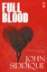 Full Blood (Paperback, New): John Siddique