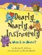 Dearly Nearly Insincerely - What is An Adverb? (Hardcover, Library binding): Brian Cleary