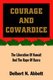 Courage and Cowardice - The Liberation of Kuwait and the Rape of Basra (Hardcover): Delbert N. Abbott